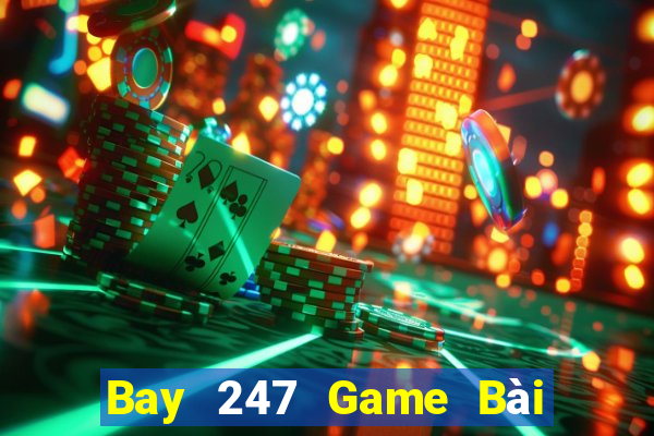 Bay 247 Game Bài Xanh 9