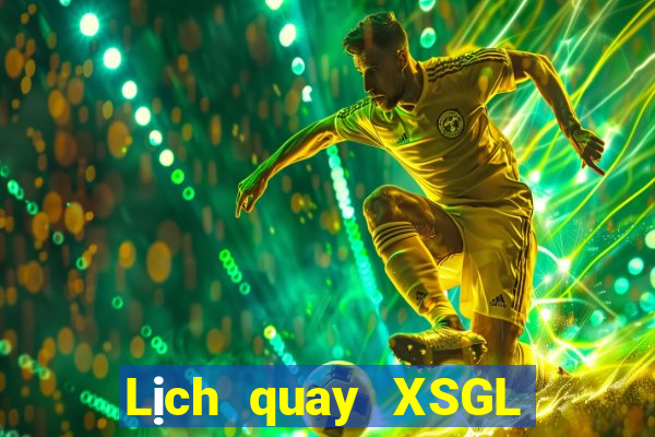 Lịch quay XSGL ngày 3