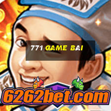 771 game bài