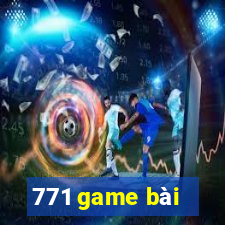 771 game bài