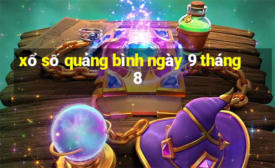 xổ số quảng bình ngày 9 tháng 8