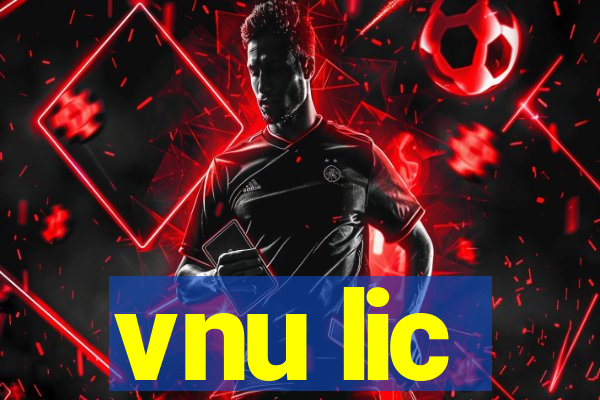 vnu lic