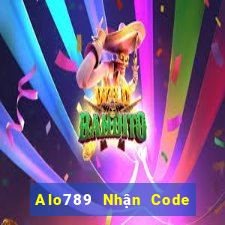 Alo789 Nhận Code chơi thả ga