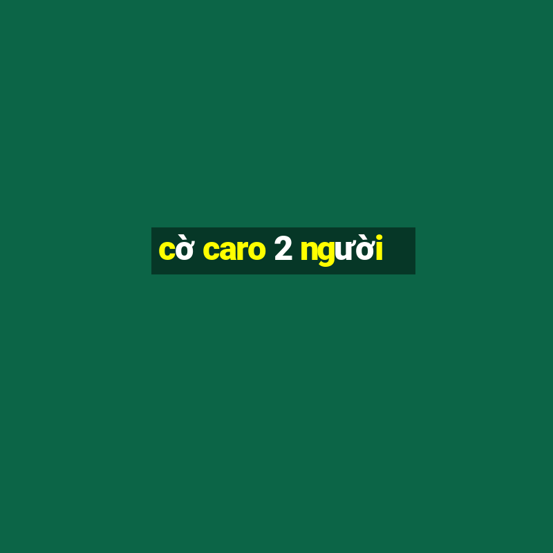 cờ caro 2 người