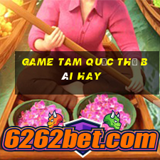 game tam quốc thẻ bài hay