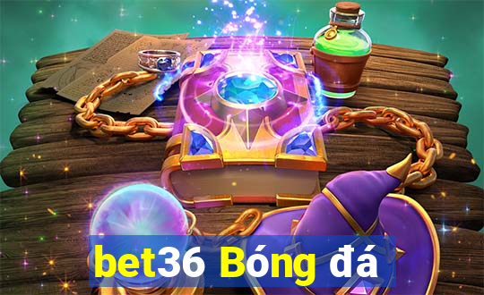 bet36 Bóng đá