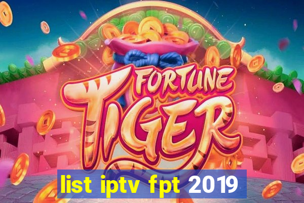 list iptv fpt 2019