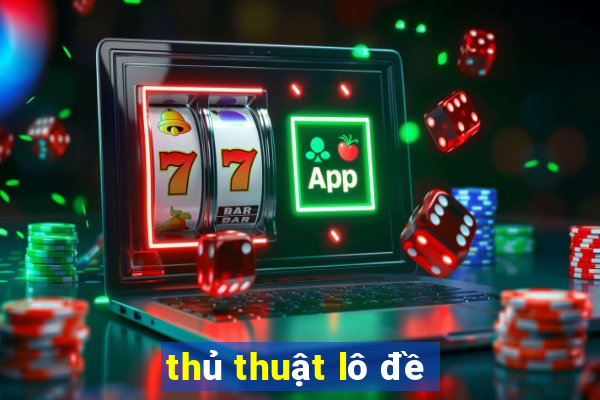 thủ thuật lô đề