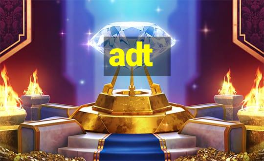 adt