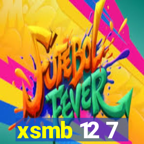 xsmb 12 7