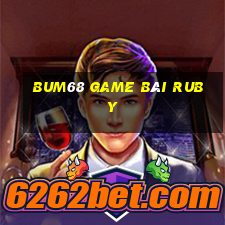 Bum68 Game Bài Ruby