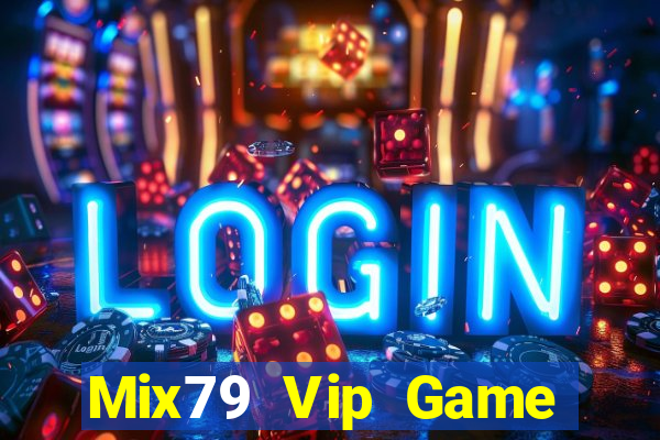 Mix79 Vip Game Bài 96