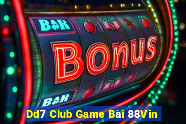 Dd7 Club Game Bài 88Vin