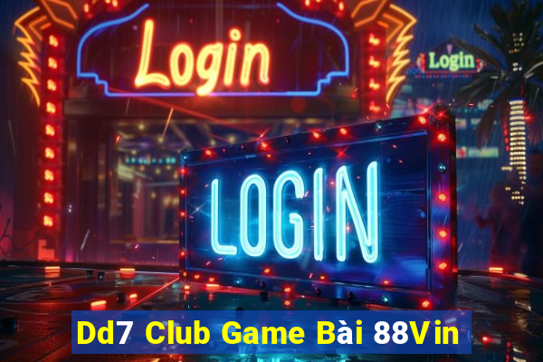 Dd7 Club Game Bài 88Vin