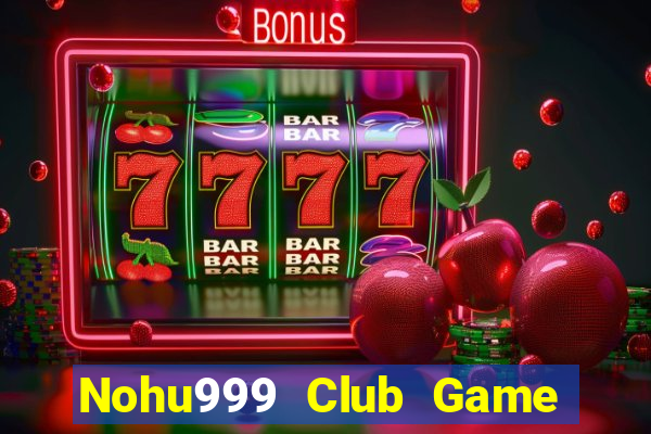 Nohu999 Club Game Danh Bai 3C