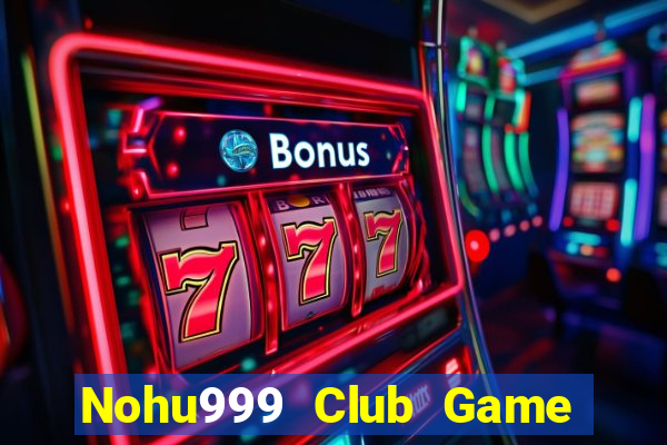 Nohu999 Club Game Danh Bai 3C