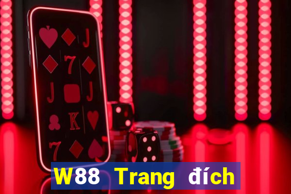 W88 Trang đích của đại phát