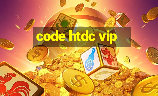 code htdc vip