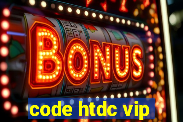 code htdc vip