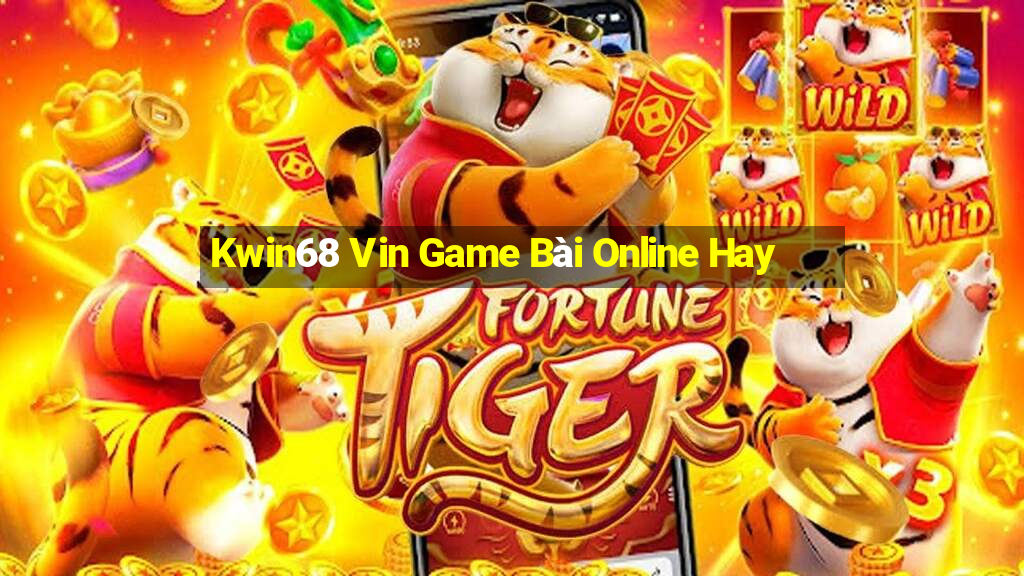 Kwin68 Vin Game Bài Online Hay