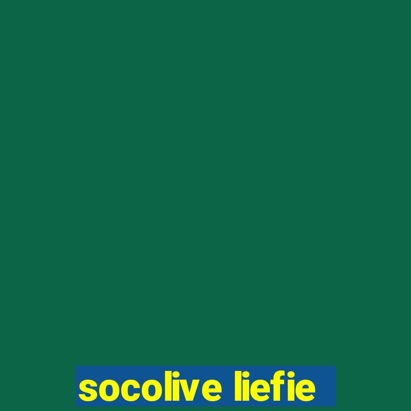 socolive liefie