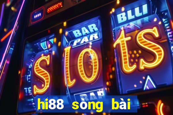 hi88 sòng bài trực tuyến