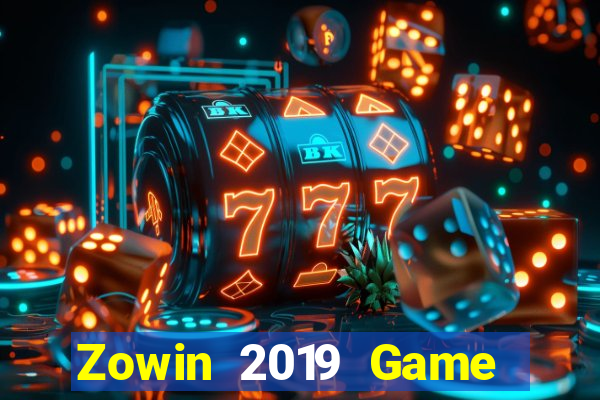 Zowin 2019 Game Bài Slot Đổi Thưởng