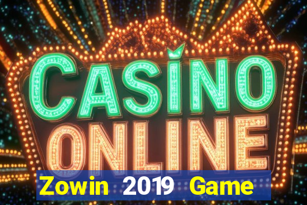 Zowin 2019 Game Bài Slot Đổi Thưởng