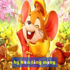 hg Nền tảng mạng