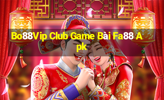 Bo88Vip Club Game Bài Fa88 Apk