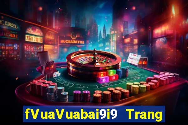 fVuaVuabai9i9 Trang đích pc bi