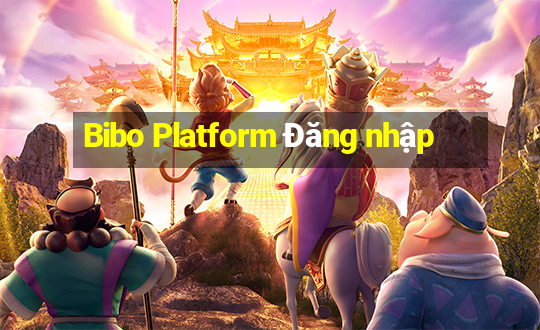 Bibo Platform Đăng nhập