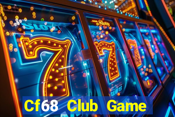 Cf68 Club Game Bài 1368