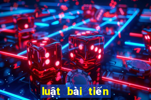 luật bài tiến lên tới trắng