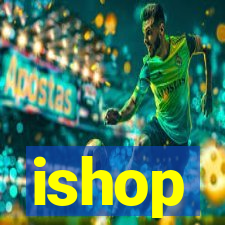 ishop