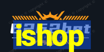 ishop