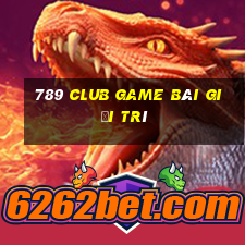 789 Club Game Bài Giải Trí