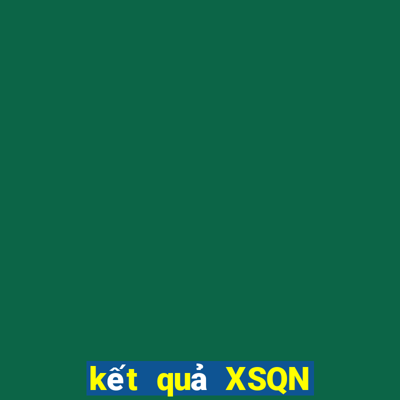 kết quả XSQN ngày 31