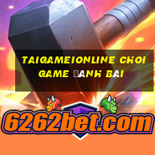 Taigameionline Choi Game Đánh Bài