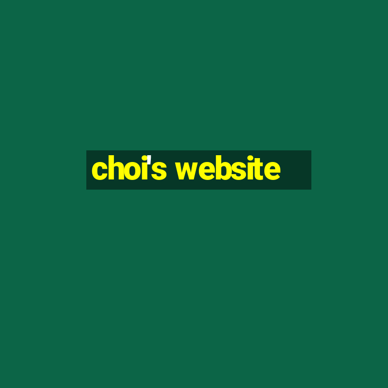 choi's website