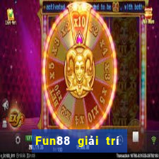 Fun88 giải trí bắt buộc