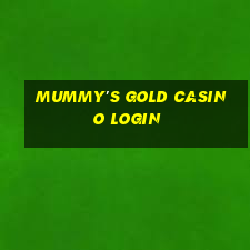 mummy's gold casino login