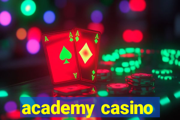 academy casino