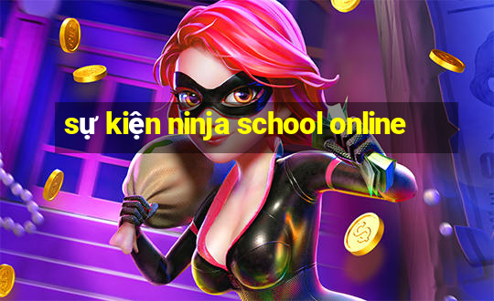 sự kiện ninja school online