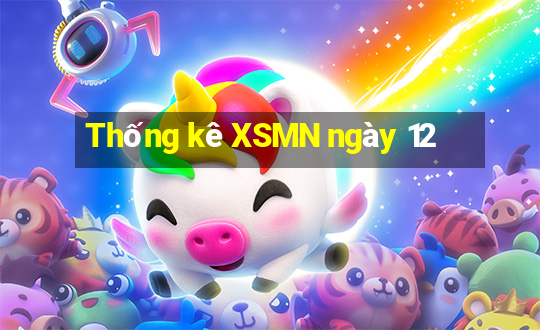 Thống kê XSMN ngày 12