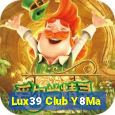 Lux39 Club Y8Ma