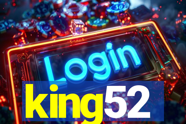 king52