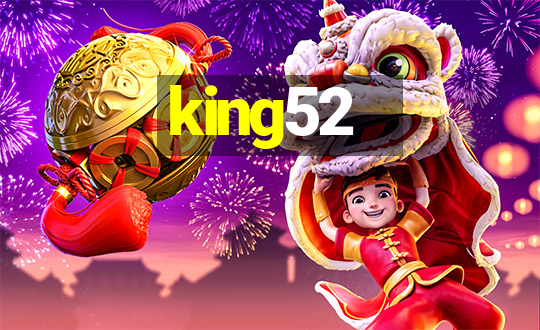 king52