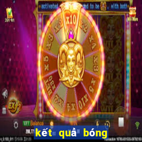 kết quả bóng đá mới