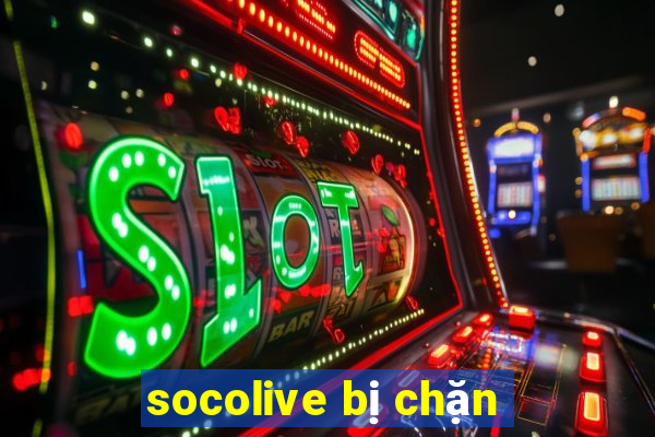 socolive bị chặn